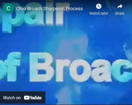 Ohio Broach Sharpening Process